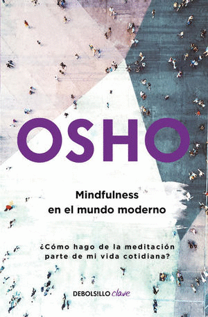 MINDFULNESS EN EL MUNDO MODERNO