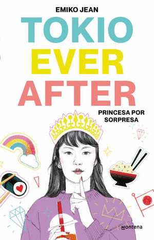 TOKIO EVER AFTER PRINCESA POR SORPRESA