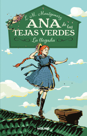 ANA DE LAS TEJAS VERDES 1 LA LLEGADA