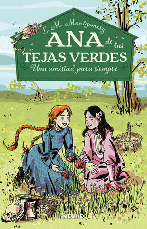 ANA DE LAS TEJAS VERDES 2 UNA AMISTAD PARA SIEMPRE