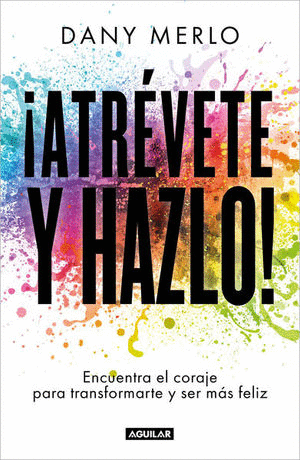 ATREVETE Y HAZLO