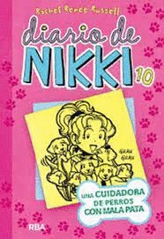 DIARIO DE NIKKI 10 UNA CUIDADORA DE PERROS CON MALA SUERTE