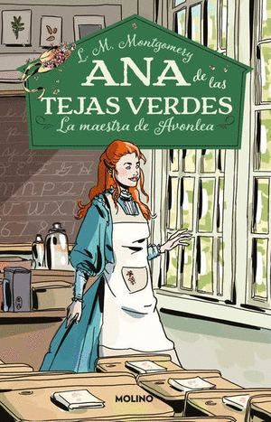 ANA DE LAS TEJAS VERDES 3 LA MAESTRA DE AVONLEA