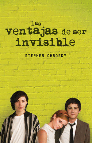 LAS VENTAJAS DE SER INVISIBLE