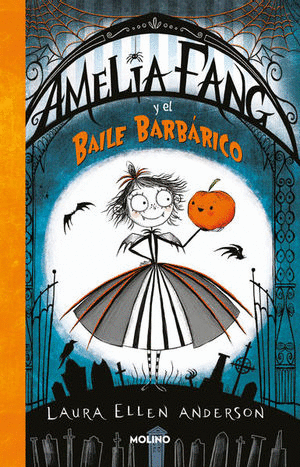 AMELIA FANG Y EL BAILE BARBARICO