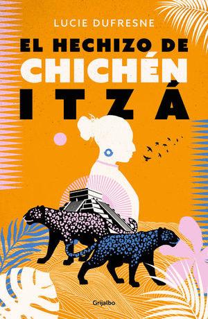 EL HECHIZO DE CHICHENITZA