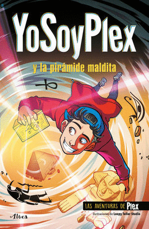YOSOYPLEX Y LA PIRAMIDE MALDITA LAS AVENTURAS DE PLEX 1