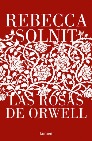 ROSAS DE ORWELL LAS