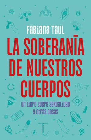 LA SOBERANIA DE NUESTROS CUERPOS