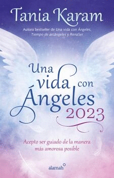 UNA VIDA CON ANGELES 2023 LIBRO AGENDA
