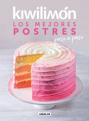 KIWILIMON LOS MEJORES POSTRES PASO A PASO