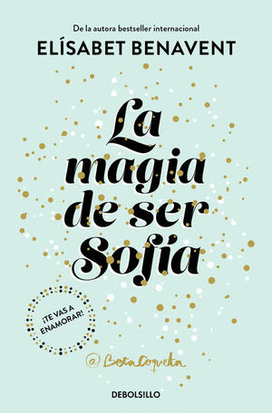 LA MAGIA DE SER SOFIA