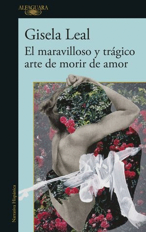 EL MARAVILLOSO Y TRAGICO ARTE DE MORIR DE AMOR