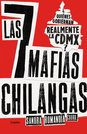 LAS 7 MAFIAS CHILANGAS
