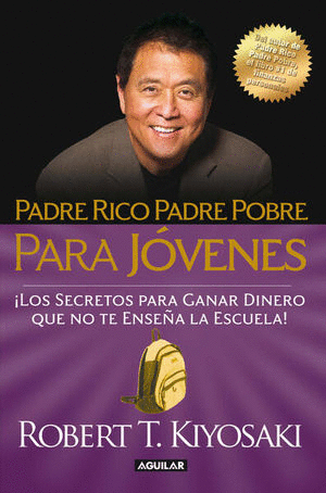 PADRE RICO PADRE POBRE PARA JOVENES