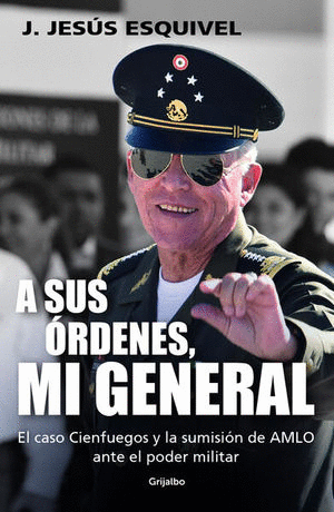 A SUS ORDENES MI GENERAL