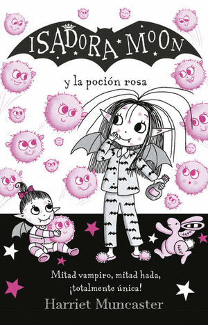 ISADORA MOON 11 Y LA POCION ROSA