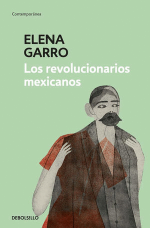 LOS REVOLUCIONARIOS MEXICANOS