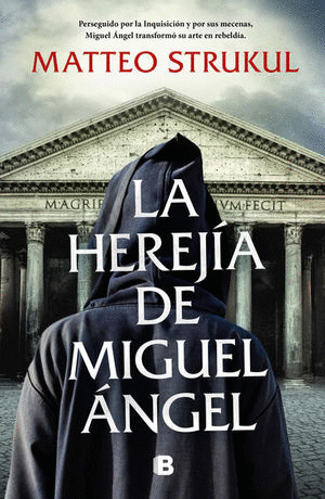 LA HEREJIA DE MIGUEL ANGEL