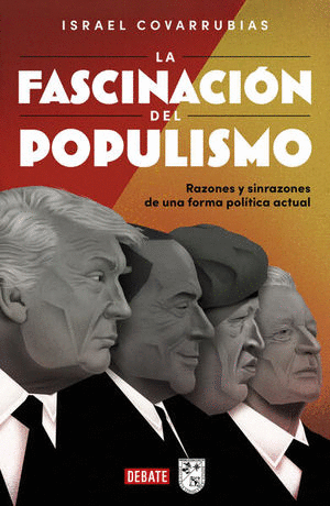LA FASCINACION DEL POPULISMO