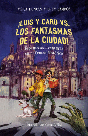 LUIS Y CARO VS LOS FANTASMAS DE LA CIUDAD