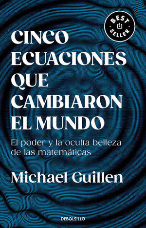 CINCO ECUACIONES QUE CAMBIARON AL MUNDO