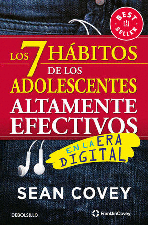 LOS 7 HABITOS DE LOS ADOLESCENTES ALTAMENTE EFECTIVOS EN LA ERA DIGITAL