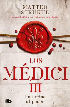 LOS MEDICI III UNA REINA AL PODER