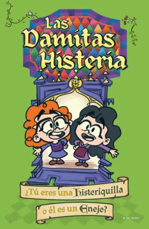 TU ERES UNA HISTERIQUILLA O EL ES UN ENEJE