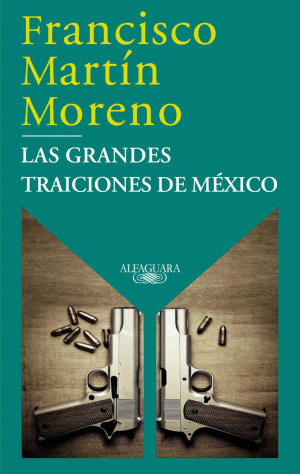 LAS GRANDES TRAICIONES DE MEXICO