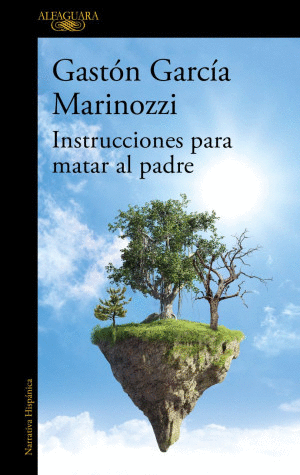 INSTRUCCIONES PARA MATAR AL PADRE