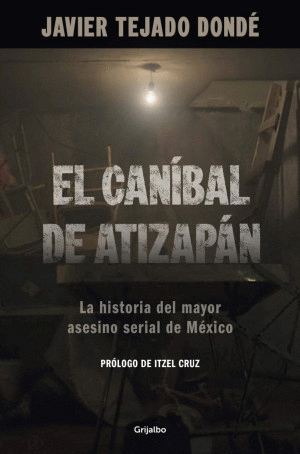 EL CANIBAL DE ATIZAPAN