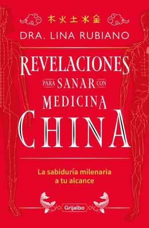 REVELACIONES PARA SANAR CON MEDICINA CHINA