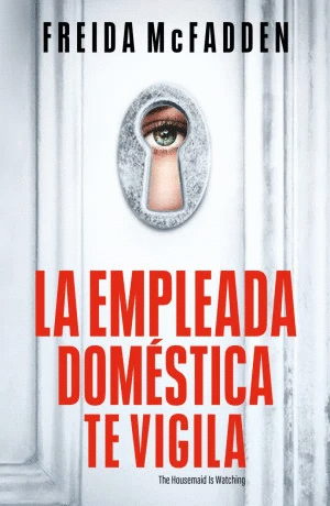LA EMPLEADA DOMESTICA TE VIGILA