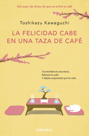 LA FELICIDAD CABE EN UNA TAZA DE CAFE