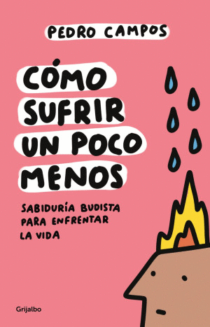 COMO SUFRIR UN POCO MENOS