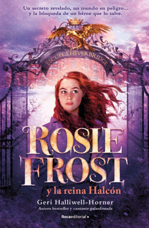 ROSIE FROST Y LA REINA HALCON