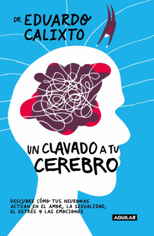 UN CLAVADO A TU  CEREBRO     PD