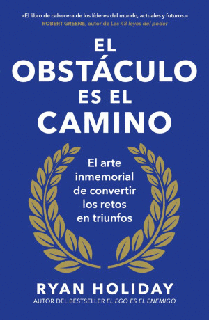 EL OBSTACULO ES EL CAMINO
