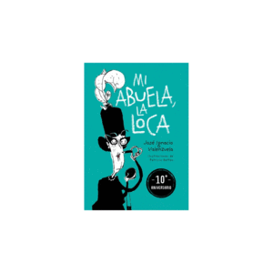 MI ABUELA LA LOCA
