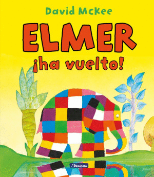 ELMER �HA VUELTO!