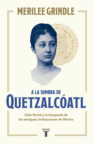 A LA SOMBRA DE QUETZALCOATL