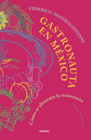 GASTRONAUTA EN MEXICO