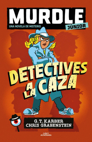 MURDLE JUNIOR 1 UNA NOVELA DE MISTERIO DETECTIVES A LA CAZA