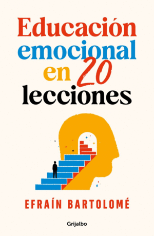 EDUCACION EMOCIONAL EN 20 LECCIONES