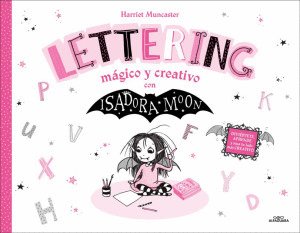 ISADORA MOON LETTERING MAGICO Y CREATIVO
