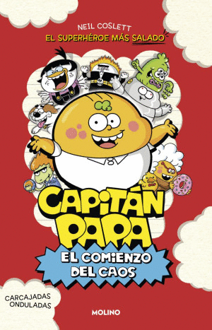 CAPITAN PAPA 1. EL COMIENZO DEL CAOS