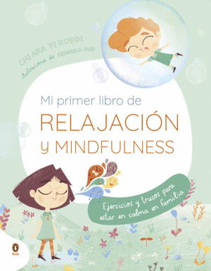 MI PRIMER LIBRO DE RELAJACION Y MINDFULNESS