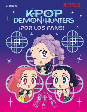 K-POP DEMON HUNTERS � POR LOS FANS ! ( NETFLIX )
