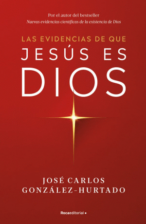 LAS EVIDENCIAS DE QUE JESUS ES DIOS
